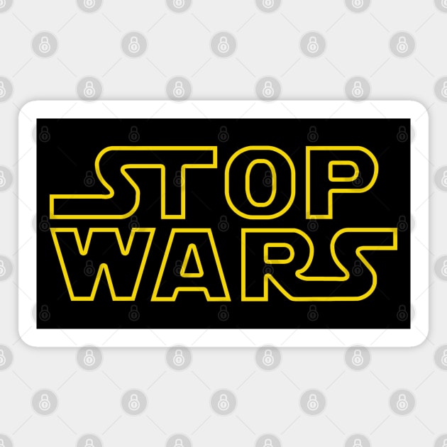 Stop Wars Magnet by TMBTM